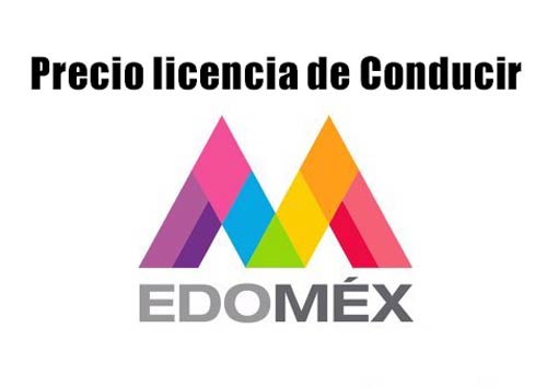 Precio de licencia EDOMEX 2023